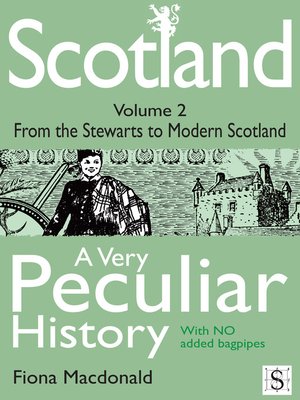cover image of Scotland, A Very Peculiar History – Volume 2